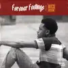 Forever Feelings album lyrics, reviews, download