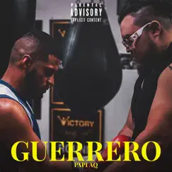 Guerrero - Single by Papi AQ album reviews, ratings, credits