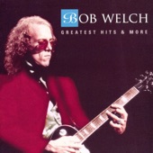Bob Welch - Hot Love, Cold World