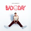 Bad Day by Justus Bennetts iTunes Track 1