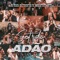 SET do Adão (feat. Mc Magal, Logri, Aires 085, Kawe, Mc IG, Mariah Denaro, Mc Don Juan & DJ Oreia) artwork