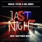 Last Night - Burak Yeter, Big Zeeko & Matthew Bento lyrics
