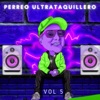 Perreo Ultrataquillero, Vol. 5 - EP