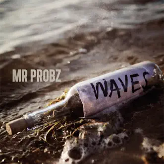 Waves - Single by Mr. Probz album reviews, ratings, credits