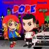 Dope - Single album lyrics, reviews, download