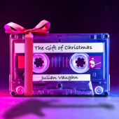 Gift of Christmas - EP - Julian Vaughn