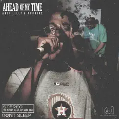 Ahead of My Time - Single by Anti Lilly & Phoniks album reviews, ratings, credits
