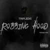 Robbing Hood (feat. Trigga & YSK) song lyrics