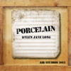 Porcelain (Air Studios 2013) - Helen Jane Long