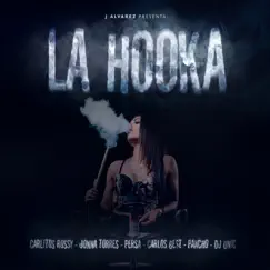La Hooka (feat. Persa La Voz, Carlos Best, DJ Unic & Pancho el de la Avenida) Song Lyrics