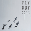 Fly Out - EP - 兄弟本色
