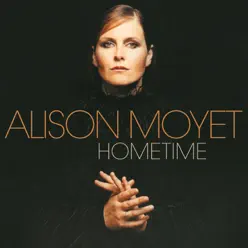 Hometime (Re-Issue – Deluxe Edition) - Alison Moyet