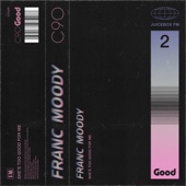 Franc Moody - She's Too Good for Me