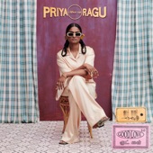 Priya Ragu - Good Love 2.0