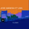 Closer (feat. Linn) - Single album lyrics, reviews, download