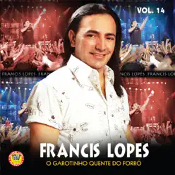 Francis Lopes, Vol. 14 (Ao Vivo) - Francis Lopes
