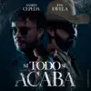Si Todo Se Acaba - Single album lyrics, reviews, download