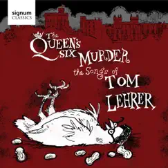 The Queen's Six Murder the Songs of Tom Lehrer by The Queen's Six album reviews, ratings, credits