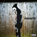 FROSTY by ZillaKami