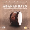 Abahambayo (feat. Mzulu Kakhulu, Khobzn Kiavalla & DJ T-Man SA )