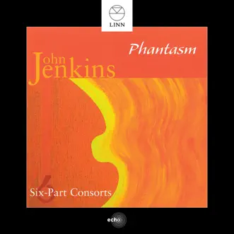 Jenkins: Six-Part Consorts by Phantasm album reviews, ratings, credits