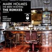 Mark Holmes (Uk) - Ive Been Waiting - GoldRed Remix