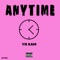 Anytime - YN KAM lyrics