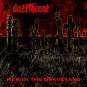 Dozethrone - Man in the Graveyard