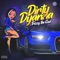 Dirty Dyanna - Trizzy the God lyrics