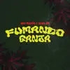 Fumando Ganja - Single album lyrics, reviews, download