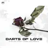 Darts of Love (feat. Lana Selendis) - Single album lyrics, reviews, download