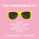 Caroline Foran - The Confidence Kit: Your Bullsh*t-Free Guide to Owning Your Fear (Unabridged)