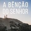 Hugo Peres - A Bênção do Senhor