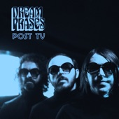 Dream Phases - Post TV