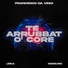 Te arrubat o' core (feat. Joka & Nessuno) - Single