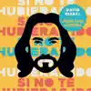 Si No Te Hubieras Ido - Single album lyrics, reviews, download