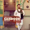 Sandook Tera Maye - Single album lyrics, reviews, download