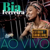 Bia Ferreira no Estúdio Showlivre (Ao Vivo) artwork