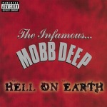 Hell On Earth (Front Lines) by Mobb Deep