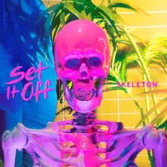 Skeleton - Single by Set It Off album reviews, ratings, credits