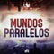 Mundos Paralelos - TRIUM lyrics