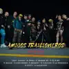 Stream & download AMIGOS TRAICIONEROS (feat. EL R MT, Javis, KASI NEGRO, Andres MC, la Pesadilla, F KILLAH, Galactico, Walle, Janovi & J Pool) - EP