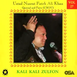 Kali Kali Zulfon, Vol. 27 - Nusrat Fateh Ali Khan Kali Kali Zulfon, Vol. 27 - Nusrat Fateh Ali Khan