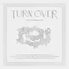 TURN OVER - EP album lyrics, reviews, download