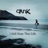 I Still Hate This Life (Radio Edit) - Single album lyrics, reviews, download