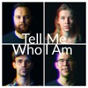 Tell Me Who I Am - Single