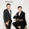 Grigoryan Brothers - Gypsy Melodies, Op.55, No.4: 4. Songs My Mother Taught Me (arr. Edward Grigoryan)