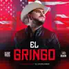 El Gringo - Single album lyrics, reviews, download