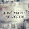 Concierto Homenaje José María Silvestri