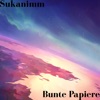 Bunte Papiere by Sukanimm iTunes Track 1